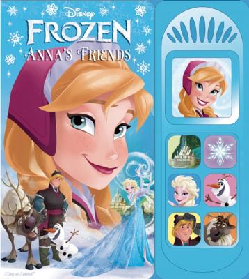 Image for Disney Frozen - Anna's Friends Sound Book - PI Kids (Play-A-Song) Disney Frozen - Anna's Friends Sound Book - PI Kids (Play-A-Song)