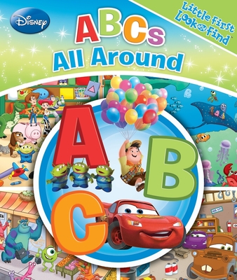 Disney Toy Story, Cars, and More! - ABCs All Around - Little First Look and Find - PI Kids
