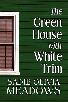 The Green House With White Trim