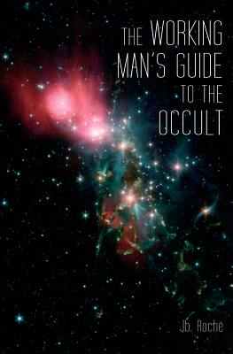 Working Man's Guide to the Occult