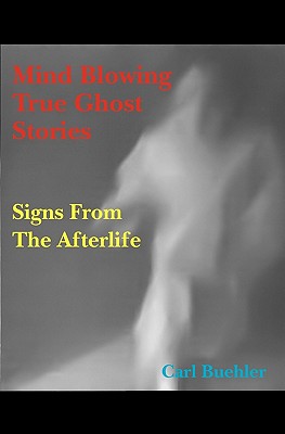 Mind Blowing True Ghost Stories