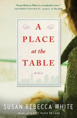 A Place at the Table: A Novel