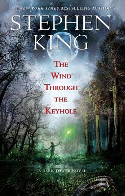 The Wind Through The Keyhole The Dark Tower Iv 1 2