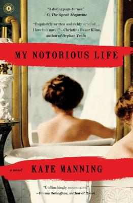 Image for My Notorious Life: A Novel My Notorious Life: A Novel