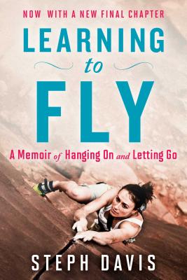 Image for Learning to Fly: A Memoir of Hanging On and Letting Go