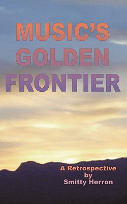 Music's Golden Frontier: A Retrospective on the ingathering of popular music in the late 20th century.
