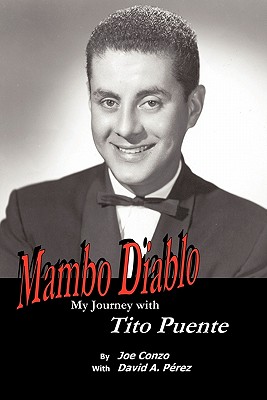 Image for Mambo Diablo: My Journey with Tito Puente Mambo Diablo: My Journey with Tito Puente