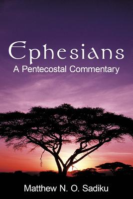 Image for Ephesians: A Pentecostal Commentary Ephesians: A Pentecostal Commentary
