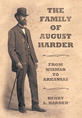 The Family of August Harder: From Wismar to Arkansas