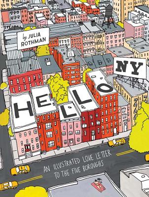 Hello, NY: An Illustrated Love Letter to the Five Boroughs