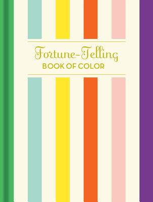 Image for Fortune-Telling Book of Colors: (Fortune Telling Book, Fortune Teller Book, Book of Luck)