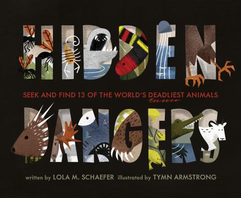 Hidden Dangers: Seek and Find 13 of the World's Deadliest Animals Image for Hidden Dangers: Seek and Find 13 of the World's Deadliest Animals