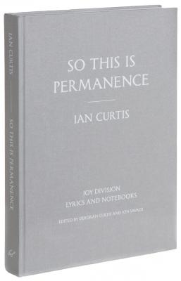 So This is Permanence: Lyrics and Notebooks