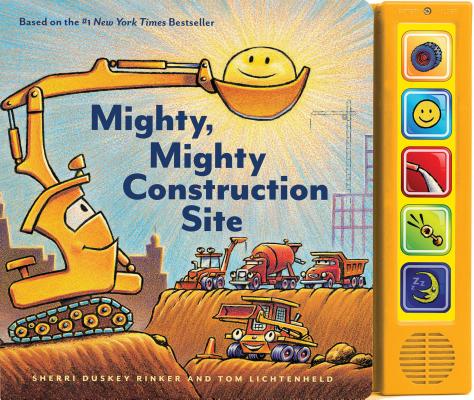 Image for Mighty, Mighty Construction Site Sound Book (Books for 1 Year Olds, Interactive Sound Book, Construction Sound Book) (Goodnight, Goodnight Construction Site) Mighty, Mighty Construction Site Sound Book (Books for 1 Year Olds, Interactive Sound Book, Construction Sound Book) (Goodnight, Goodnight Construction Site)