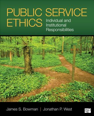 Image for Public Service Ethics: Individual and Institutional Responsibilities Public Service Ethics: Individual and Institutional Responsibilities