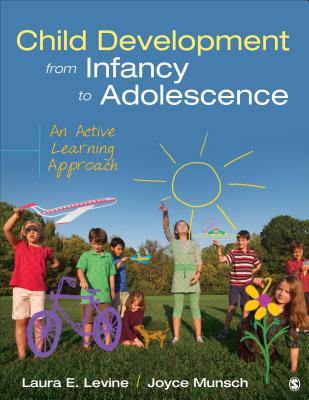Child Development From Infancy to Adolescence: An Active Learning Approach