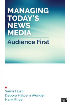 Image for Managing Today's News Media; Audience First Managing Today's News Media; Audience First