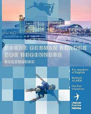 First German Reader for beginners bilingual for speakers of English: First German dual-language Reader for speakers of English with bi-directional . audiofiles for beginners (German Edition)
