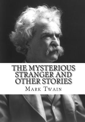 Image for The Mysterious Stranger and Other Stories