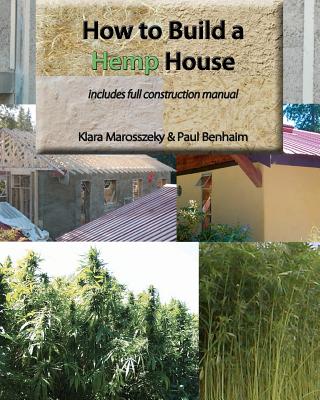 Image for How to build a HEMP HOUSE How to build a HEMP HOUSE
