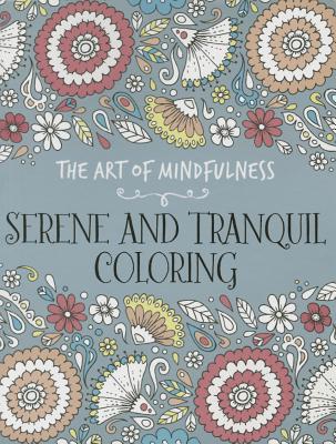 The Art of Mindfulness: Serene and Tranquil Coloring