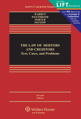 The Law of Debtors and Creditors: Text, Cases, and Problems (Aspen Casebook)