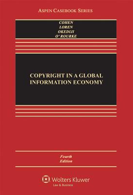 Copyright in a Global Information Economy (Aspen Casebook)