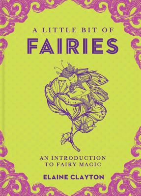 Little Bit of Fairies: An Introduction to Fairy Magic