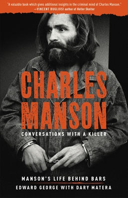 Image for Charles Manson: Conversations with a Killer: Manson's Life Behind Bars (Volume 2)