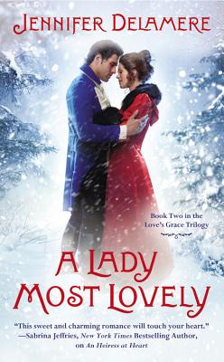 A Lady Most Lovely (Love's Grace, 2)