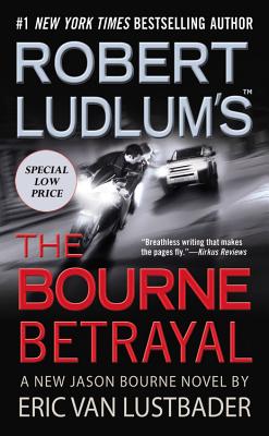 Robert Ludlum's (TM) The Bourne Betrayal (Jason Bourne series, 5)