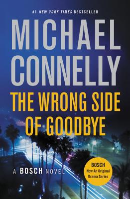 The Wrong Side of Goodbye (A Harry Bosch Novel)