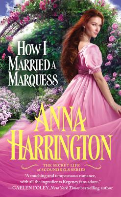 How I Married a Marquess (The Secret Life of Scoundrels)