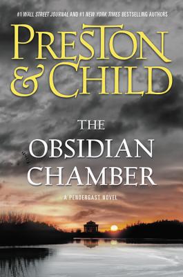 The Obsidian Chamber (Agent Pendergast Series, 16)