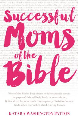 Image for Successful Moms of the Bible Successful Moms of the Bible