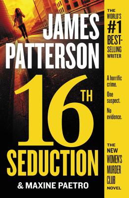 16TH SEDUCTION: A WOMEN'S MURDER CLUB NOVEL
