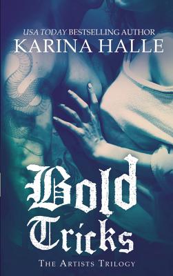 Bold Tricks (The Artists Trilogy, 3)