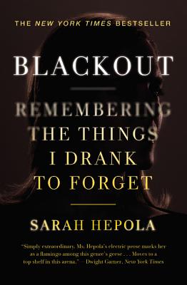 Image for Blackout: Remembering the Things I Drank to Forget
