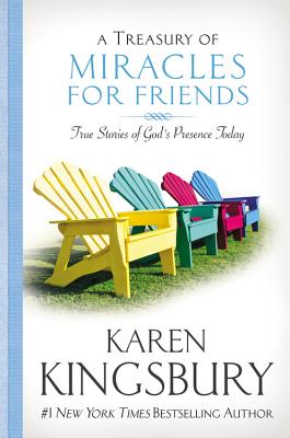 Image for A Treasury of Miracles for Friends: True Stories of God's Presence Today A Treasury of Miracles for Friends: True Stories of God's Presence Today