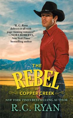 The Rebel of Copper Creek (Copper Creek Cowboys, 2)