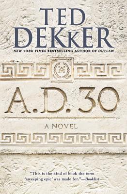 A.D. 30: A Novel