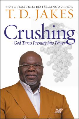 Image for Crushing: God Turns Pressure into Power Crushing: God Turns Pressure into Power