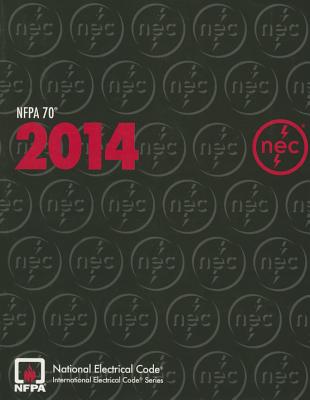 NFPA 70 : National Electrical Code (NEC ), 2014 Edition