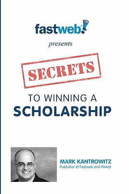 Image for Secrets to Winning a Scholarship Secrets to Winning a Scholarship