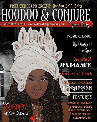 Hoodoo & Conjure Quarterly - Volume 1 - Winter 2010-2011 [Magazine]