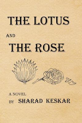 The Lotus and the Rose Keskar, Sharad