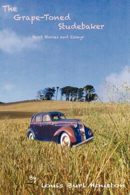 The Grape-Toned Studebaker: Short Stories and Essays