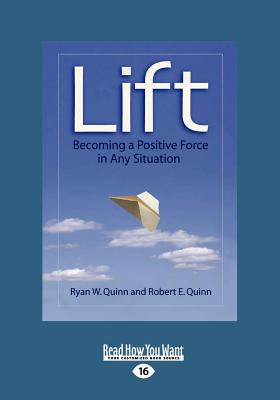 Lift: Becoming a Positive Force in any Situation
