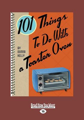 101 Things to do with a Toaster Oven Image for 101 Things to do with a Toaster Oven
