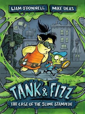 Tank & Fizz: The Case of the Slime Stampede (Tank & Fizz, 1)